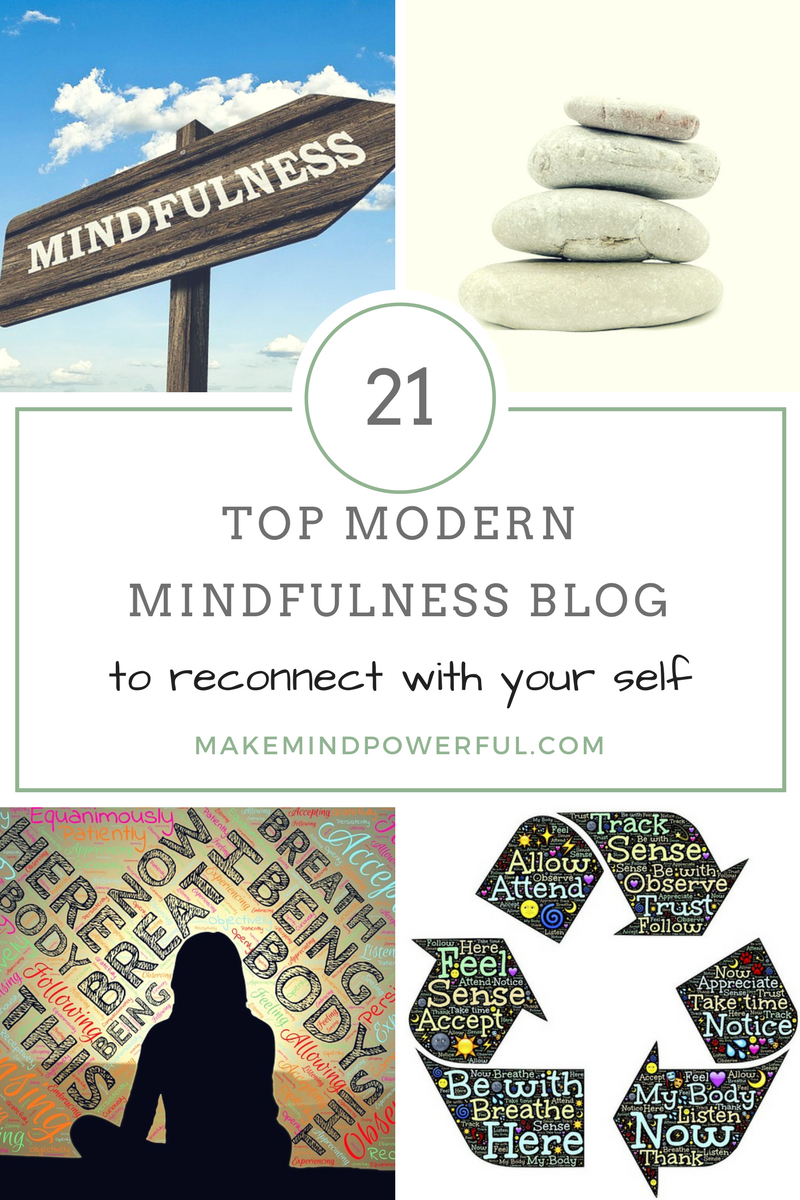 21 Top Modern Mindfulness Blog To Reconnect With Your Self