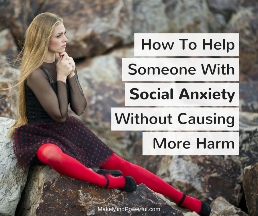 How To Help Someone With Social Anxiety Without Causing More Harm
