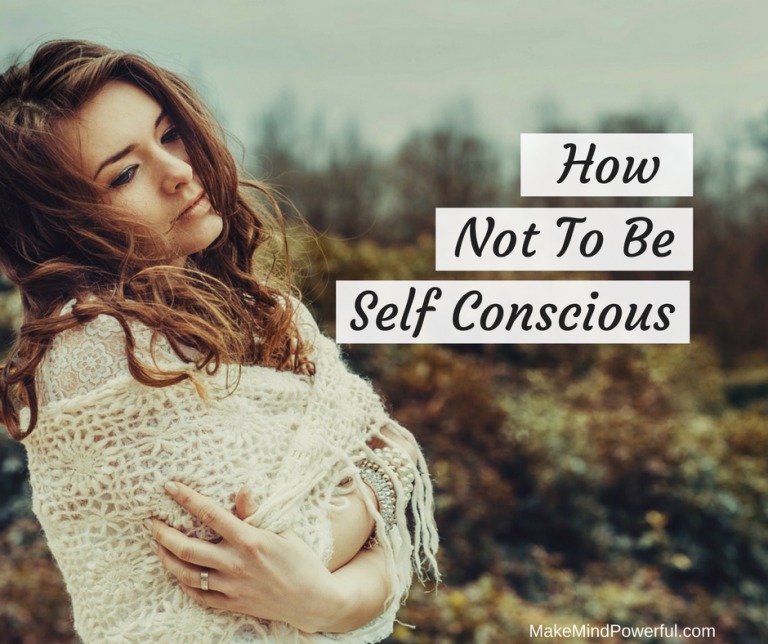 How Not To Be Self Conscious Mindfulness Dojo