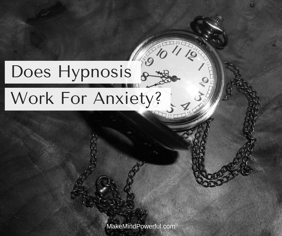 Does Hypnosis Work For Anxiety