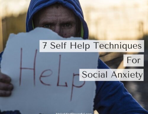 7 Self Help Techniques For Social Anxiety