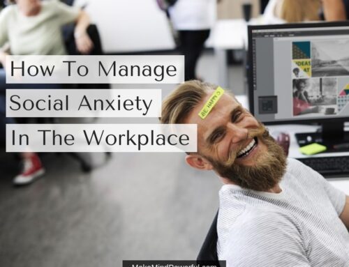 How To Manage Social Anxiety In The Workplace