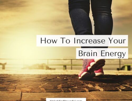 How To Increase Your Brain Energy (7 Ways That Work)